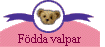 F&ouml;dda valpar